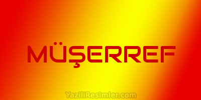 MÜŞERREF