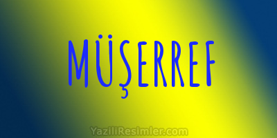 MÜŞERREF