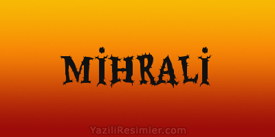 MİHRALİ