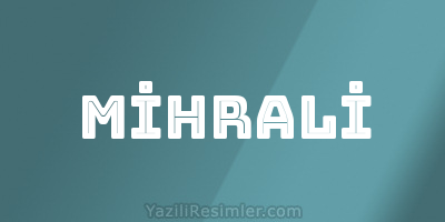 MİHRALİ