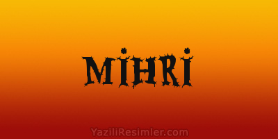 MİHRİ