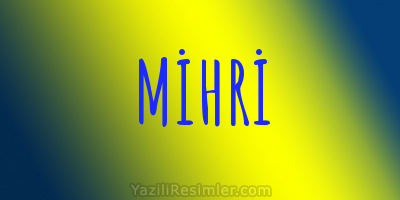 MİHRİ