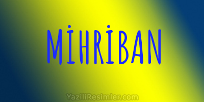 MİHRİBAN