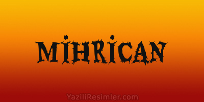 MİHRİCAN