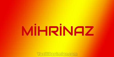 MİHRİNAZ