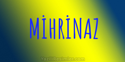 MİHRİNAZ