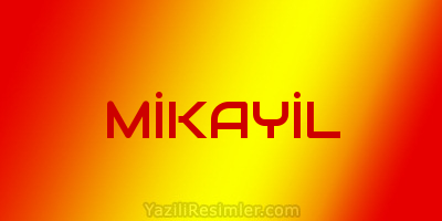 MİKAYİL