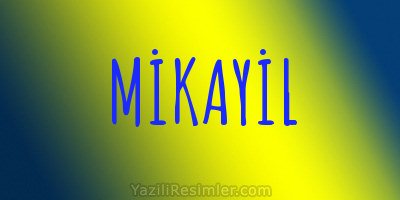 MİKAYİL