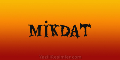 MİKDAT