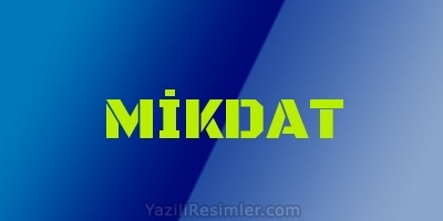 MİKDAT