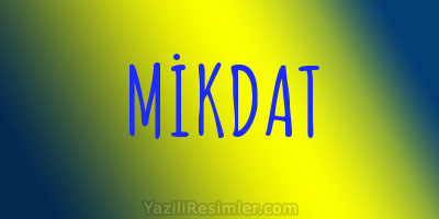 MİKDAT