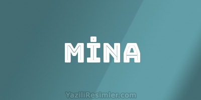 MİNA