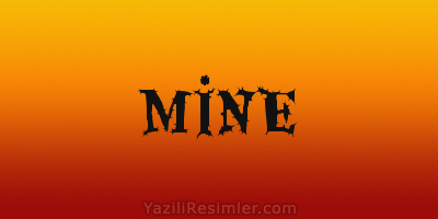 MİNE