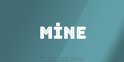 MİNE