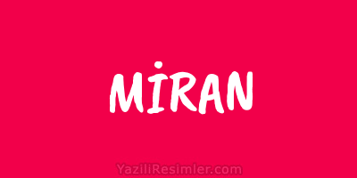 MİRAN