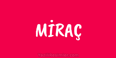 MİRAÇ