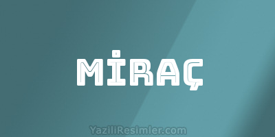 MİRAÇ