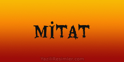 MİTAT