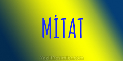 MİTAT