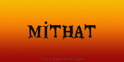 MİTHAT