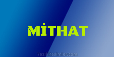 MİTHAT