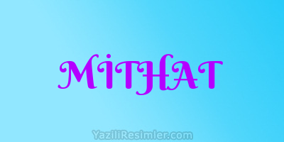 MİTHAT