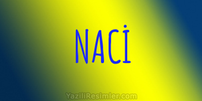 NACİ