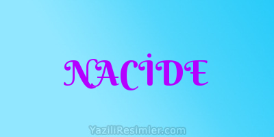 NACİDE