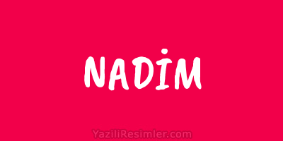 NADİM