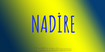 NADİRE