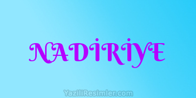 NADİRİYE