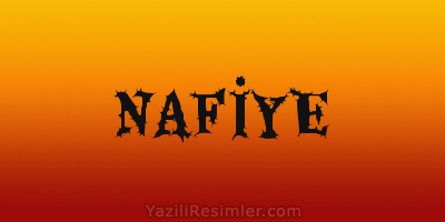 NAFİYE