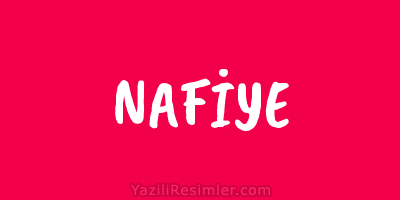 NAFİYE