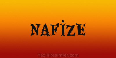 NAFİZE