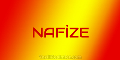 NAFİZE