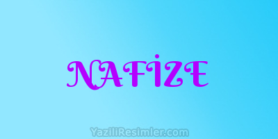 NAFİZE