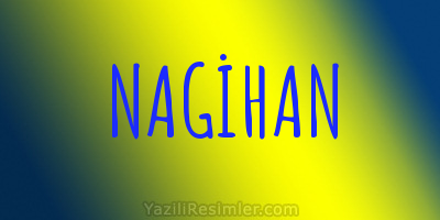 NAGİHAN