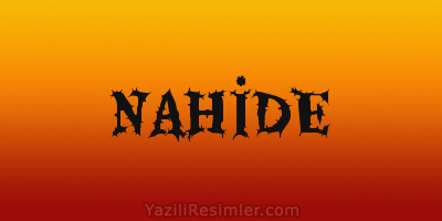 NAHİDE