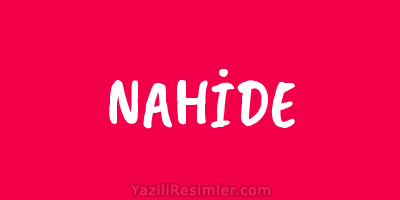 NAHİDE