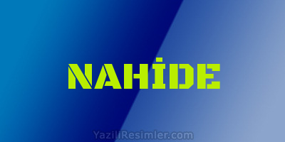 NAHİDE