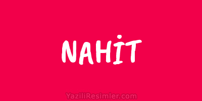 NAHİT