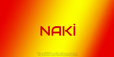 NAKİ