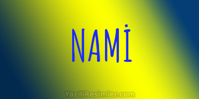 NAMİ