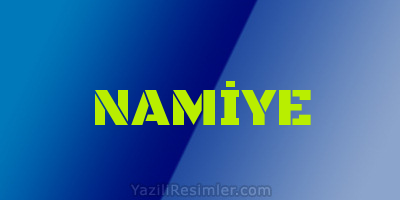 NAMİYE