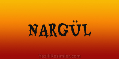 NARGÜL