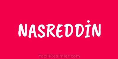 NASREDDİN