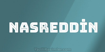 NASREDDİN