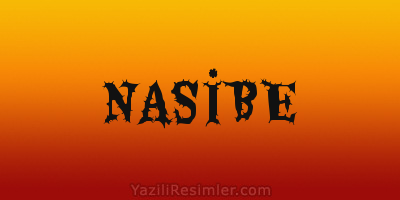 NASİBE