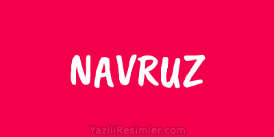 NAVRUZ