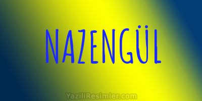 NAZENGÜL